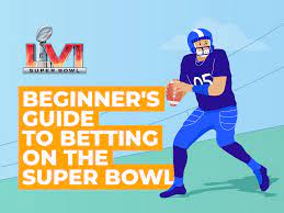 Beginner’s Guide To Betting On The Super Bowl